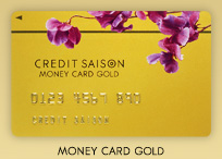 CREDIT SAISON MONEY CARD GOLD